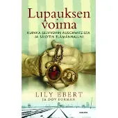 Otava Ebert, Lupauksen voima - Kuinka selviydyin Auschwitzista ja säilytin elämänhaluni