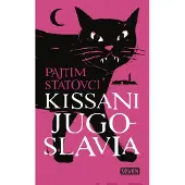Statovci, Kissani Jugoslavia