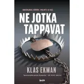 Ekman, Ne jotka tappavat