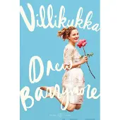 Viisas Elämä Barrymore, Villikukka