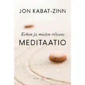 Kabat-Zinn, Kehon ja mielen viisaus: Meditaatio