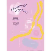 Kustantamo S&S Ala-Hakula, Säihkyvät utopiat - Essee-mixtape