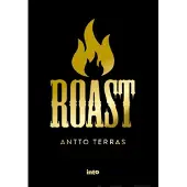 Into-Kustannus Oy Terras, Roast - Suomen starat kaikilla mausteilla