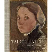 Schauman, Taide ja tunteet - Sigrid Schaumanin elämä