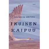 Bertell, Ikuinen kaipuu