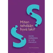 Prisma Keinänen, Miten tehdään hyvä laki?