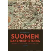 Vastapaino Suomen rakennehistoria - Näkökulmia muutokseen ja jatkuvuuteen 1400-2000