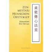 Huangbo Xiyun, Zenmestari Huangbon opetukset