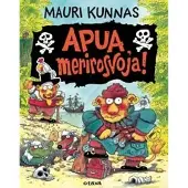 Kunnas, Apua, merirosvoja!