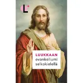 Luukkaan evankeliumi selkokielellä