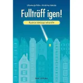 Fiilin, Fullträff igen - Ruotsin kielioppi aikuisille