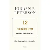 Peterson, 12 elämänohjetta - Käsikirja kaaosta vastaan