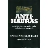 Taleb, Antihauras - asioita jotka hyötyvät epäjärjestyksestä