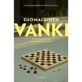 Vastapaino Suomalainen vanki - Arjen rakenteet ja elämänlaatu vankilassa