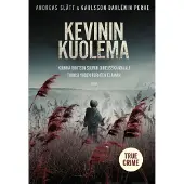 Slätt, Kevinin kuolema - Kuinka Ruotsin suurin oikeusskandaali tuhosi yhden perheen elämän