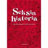 Seksin historia - Sarjakuvakirja, informatiivinen, viihdyttävä, kovakantinen