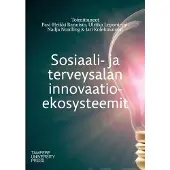 Sosiaali- ja terveysalan innovaatioekosysteemit