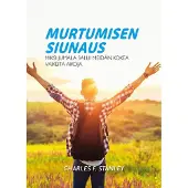Stanley, Murtumisen siunaus - Miksi Jumala sallii meidän kokea vaikeita aikoja