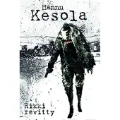 Hannu Kesola : Rikki revitty
