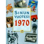 Rasilainen, Sinun vuotesi 1970