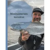 Reivilä, Meritaimenen kalastus - Käytännön opas