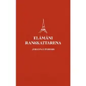Lindfors, Elämäni ranskattarena
