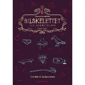 Lundström, Bilskelettet - Sju berättelser