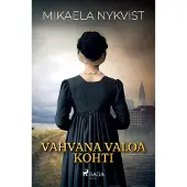 Nykvist, Vahvana valoa kohti