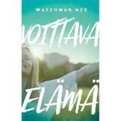 Nee, Voittava elämä
