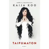 WSOY Kemppainen, Kaija Koo - Taipumaton