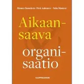 Suominen, Aikaansaava organisaatio