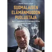 Paavilainen, Suomalaisen elämänmuodon puolustaja - Matti Virkkunen yhteiskunnallisena vaikuttajana