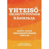 Markula, Yhteisöohjautuvuuden käsikirja - Kohti uusia organisoitumisen tapoja