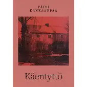 Kankaanpää, Käentyttö