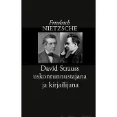 Nietzsche, David Strauss uskontunnustajana ja kirjailijana