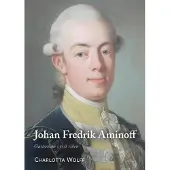 Wolff, Johan Fredrik Aminoff - Gustavian i två riken
