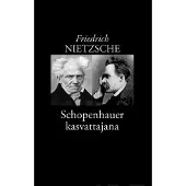 Nietzsche, Schopenhauer kasvattajana