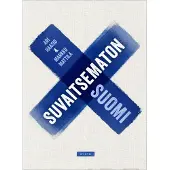 Kustannusosakeyhtiö Avain Haasio, Suvaitsematon Suomi - Suvaitsemattomuuden historia