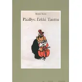 Markku Tanttu : Päällys: Erkki Tanttu : kirjankansitaidetta seitsemältä vuosikymmeneltä