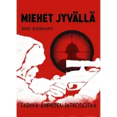 Koskinen, Miehet jyvällä - Tarkka-ampujien jatkosota