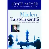Meyer, Mielen taistelukenttä - voita mielesi linnakkeet Sanan avulla