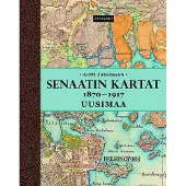 Prisma Jakobsson, Senaatin kartat 1870-1917 - Uusimaa