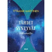 Marttinen, Tähdet syntyvät sattumalta
