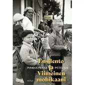 Petelius, Ensilento ja Viimeinen mohikaani - Muistoja