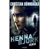 Rönnbacka, Henna Björk: Isku