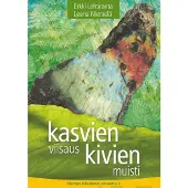 Lehtiranta, Kasvien viisaus, kivien muisti - Mestari Hilarionin viisautta 3