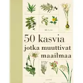 Laws, 50 kasvia jotka muuttivat maailmaa