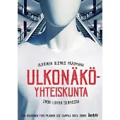 Kukkonen Iida, Ulkonäköyhteiskunta - Ulkoinen olemus pääomana 2000-luvun Suomessa
