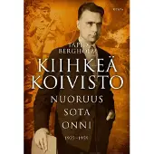 Otava Bergholm, Kiihkeä Koivisto - Nuoruus - sota - onni 1923-1959