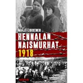 Vastapaino Liukkonen, Hennalan naismurhat 1918